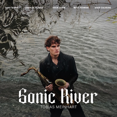 Sonic River (feat. Eden Ladin, Matt Penman & Obed Calvaire)