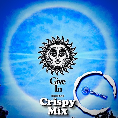 Give In (Crispy Mix) - Single