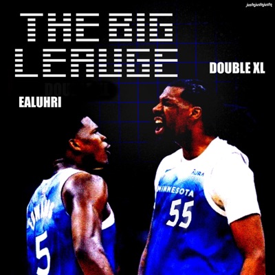The Big League (feat. Ealuhri) - Single