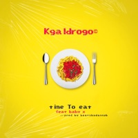Time to Eat - Single - Kgaldrogo & Baby XSA