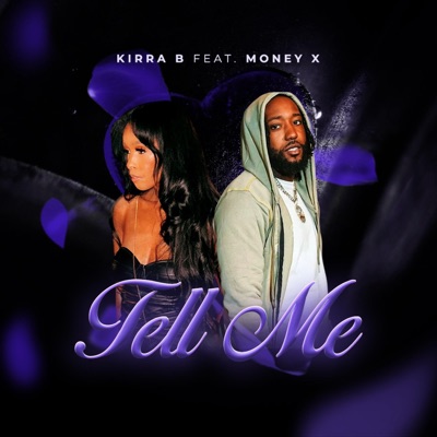 Tell Me (Featuring Money X) - Single