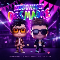 MODO HACER DESMADRE - Single - Antonin Padilla & Arturo Coronel y el Buen Estilo