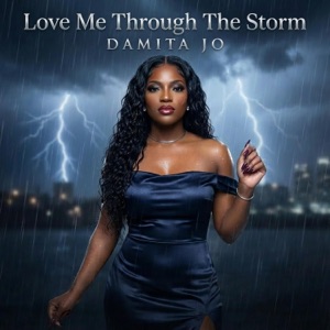 Love Me Through The Storm