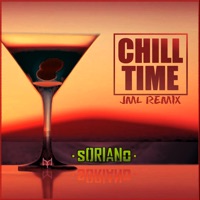 Chill Time ((Remix)) - Single - Soriano