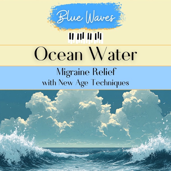 Ocean Water: Migraine Relief with New Age Techniques