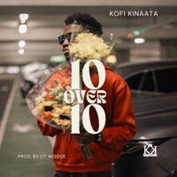 10 Over 10 - Single - Kofi Kinaata