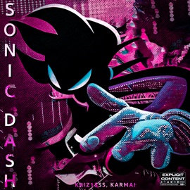 sonic dash kriz1$ss & karma!