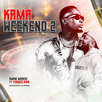 Kama Weekend 2 (feat. Viongozi 255) - Single