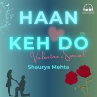 Haan Keh Do - Valentine's Special - Single - Shaurya Mehta