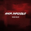 Amor Imposible - Single