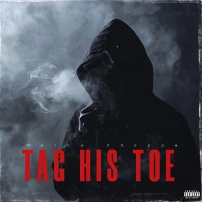 Tag His Toe (feat. Xhoppa) - Single