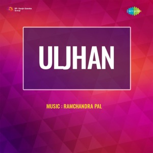Uljhan (Original Motion Picture Soundtrack) - Single