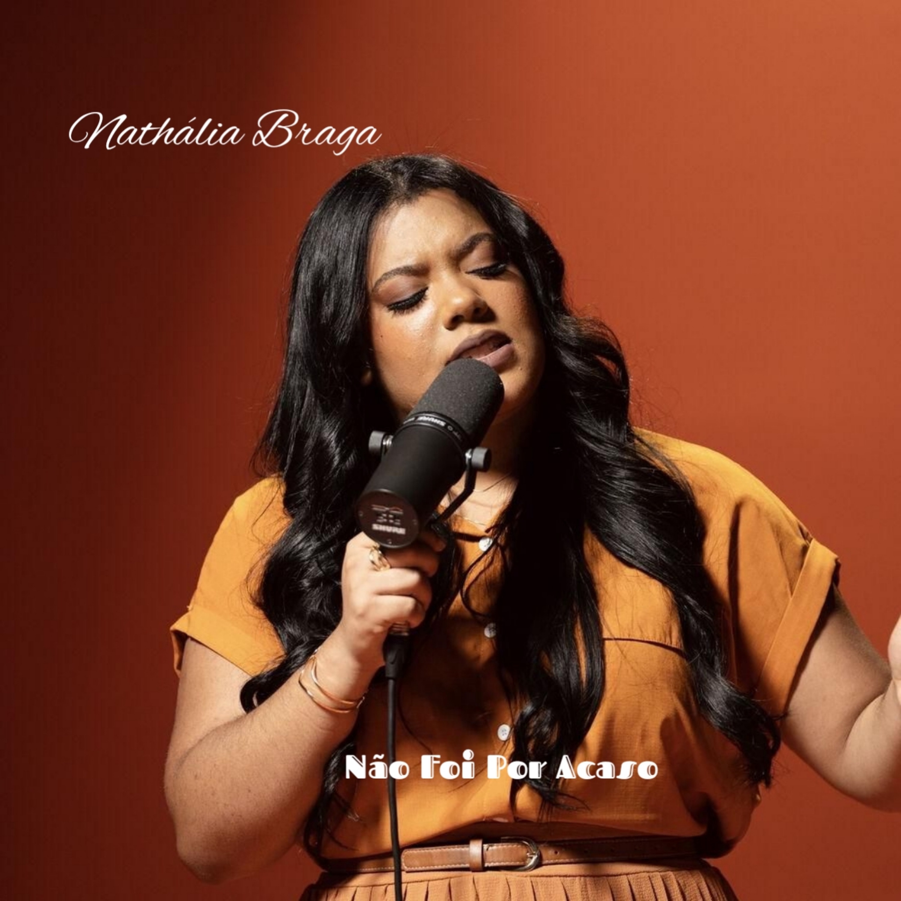 Nathália Braga - Nathália Braga | Não Foi Por Acaso