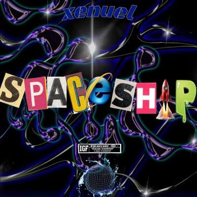 SPACESHIP (feat. Xenuel) - Single