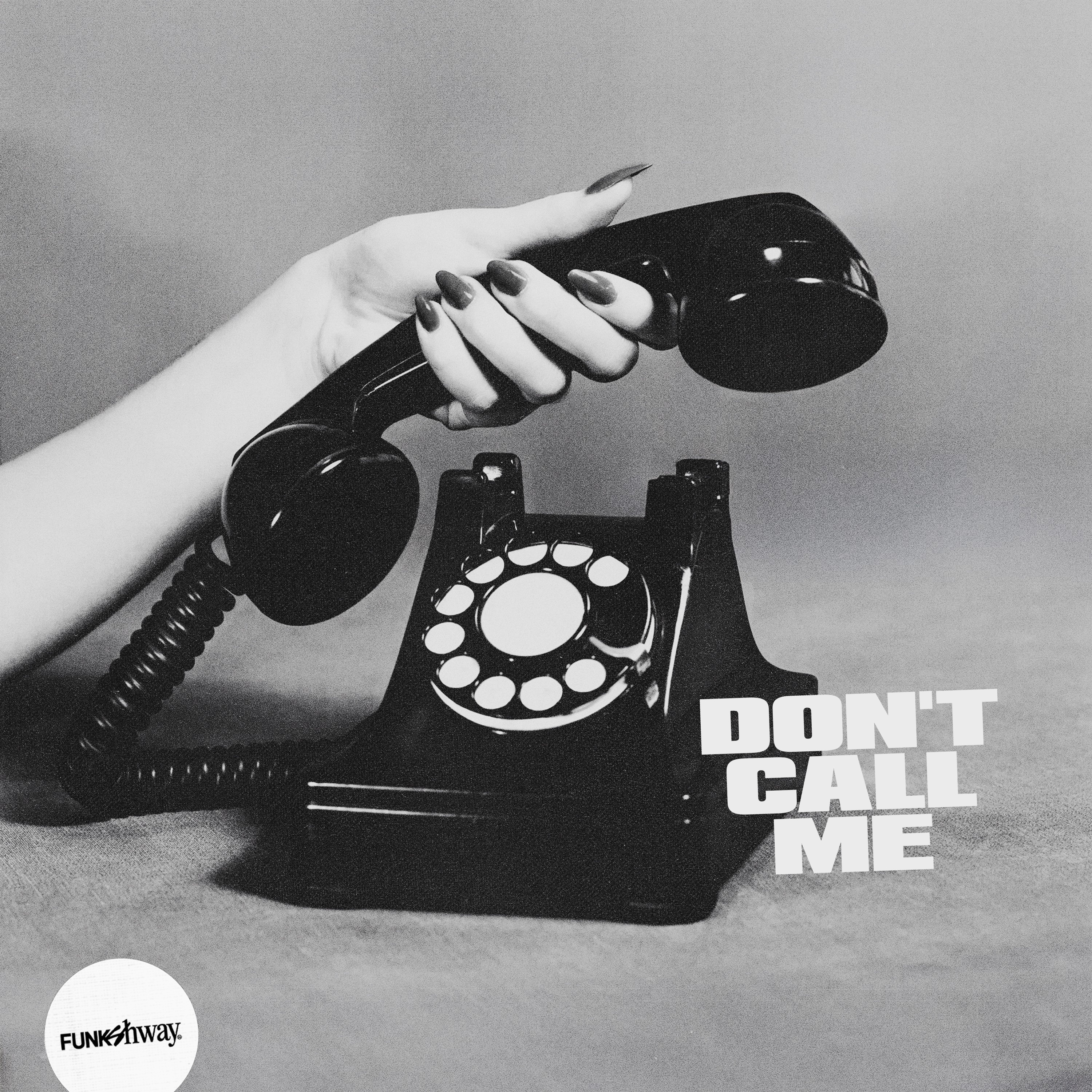 Don't Call Me - Single