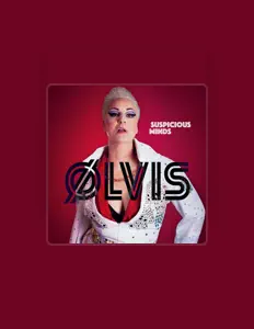 Olvis dinle, müzik videolarını izle, biyografisini oku, tur tarihlerini ve daha fazlasını gör!