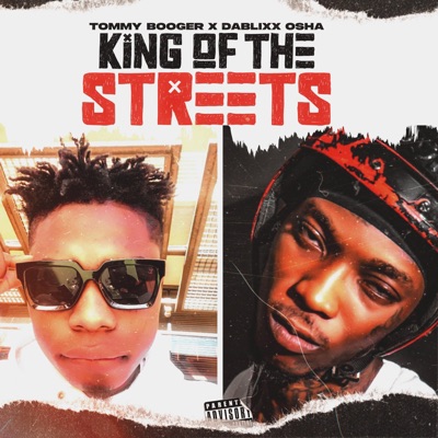 King Of The Streets (feat. Dablixx Osha) - Single