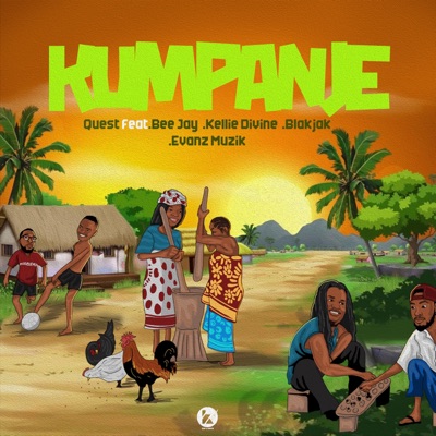 Kumpanje (feat. BeeJay, Kellie Divine Njuchi, BlakJak & EvanzMusik) - Single