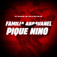 Familia Abravanel X Pique Nino - Single - Mc Leh, MC LEKÃO & DJ Caldas
