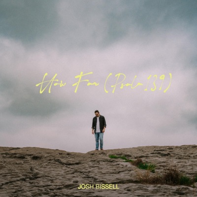 How Far (Psalm 139) - EP