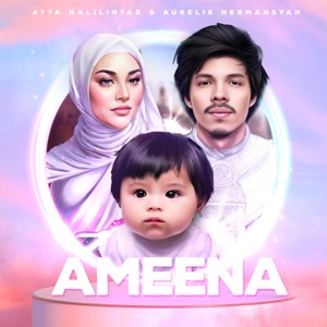Chord Gitar Atta Halilintar & Aurel Hermansyah Feat. Ameena - AMEENA