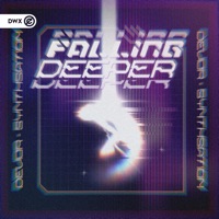 Falling Deeper - Single - Devor, Synthsation & Dirty Workz