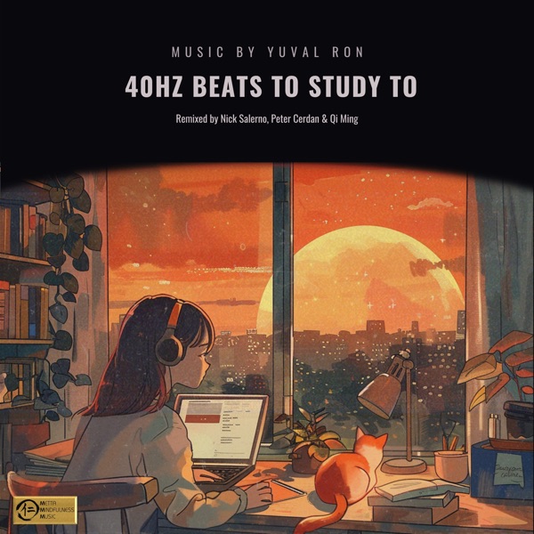 40 Hz Beats to Study to: Lo - Fi Chill - Hop Tracks for Focus and Concentration