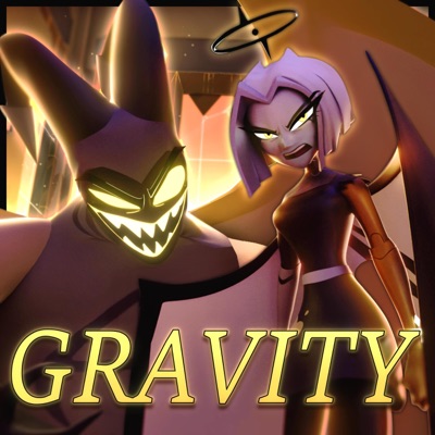 Gravity (from "Hazbin Hotel") - Single