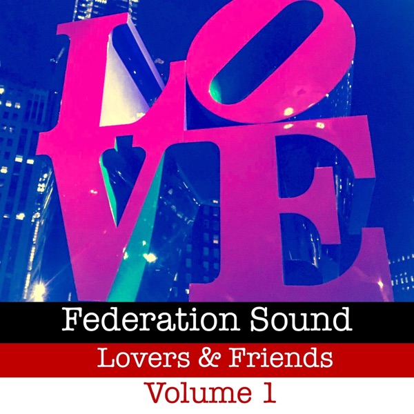 Lovers & Friends, Vol. 1 (DJ Mix)