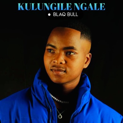 Kulungile Ngale - Single