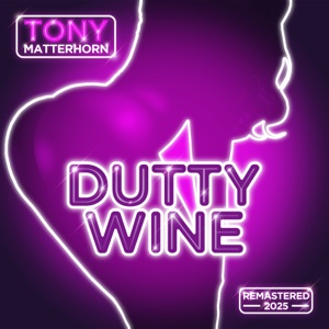 Dutty Wine (2025 Remastered) - Single