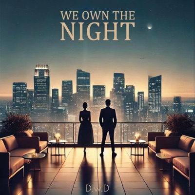 We Own The Night (feat. MARLOWE) - Single