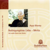 Bedingungslose Liebe - Metta - Ayya Khema
