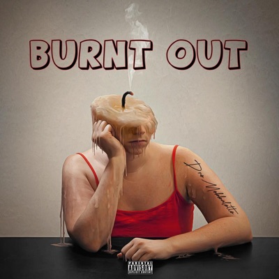 Burnt Out - Single