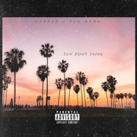 Sun dont shine (feat. Ice billion berg) - Single - Otkdad