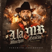 A La MB Muchas Gracias (Adiós al Chore) [En Vivo] - Single - Panchito Arredondo