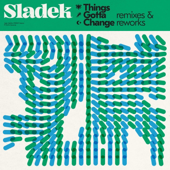 Things Gotta Change (remixes & reworks) - EP