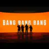 Bang Bang Bang