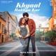 Khyaal Rakhya Kar Single