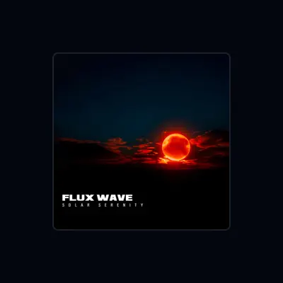 Listen to Flux Wave, watch music videos, read bio, see tour dates & more!