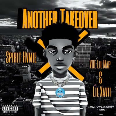 Another Takeover (feat. Voe Lil Map & Lil Xavii) - Single