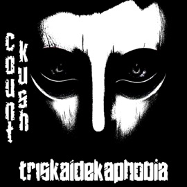 TRISKAIDEKAPHOBIA Count Kush