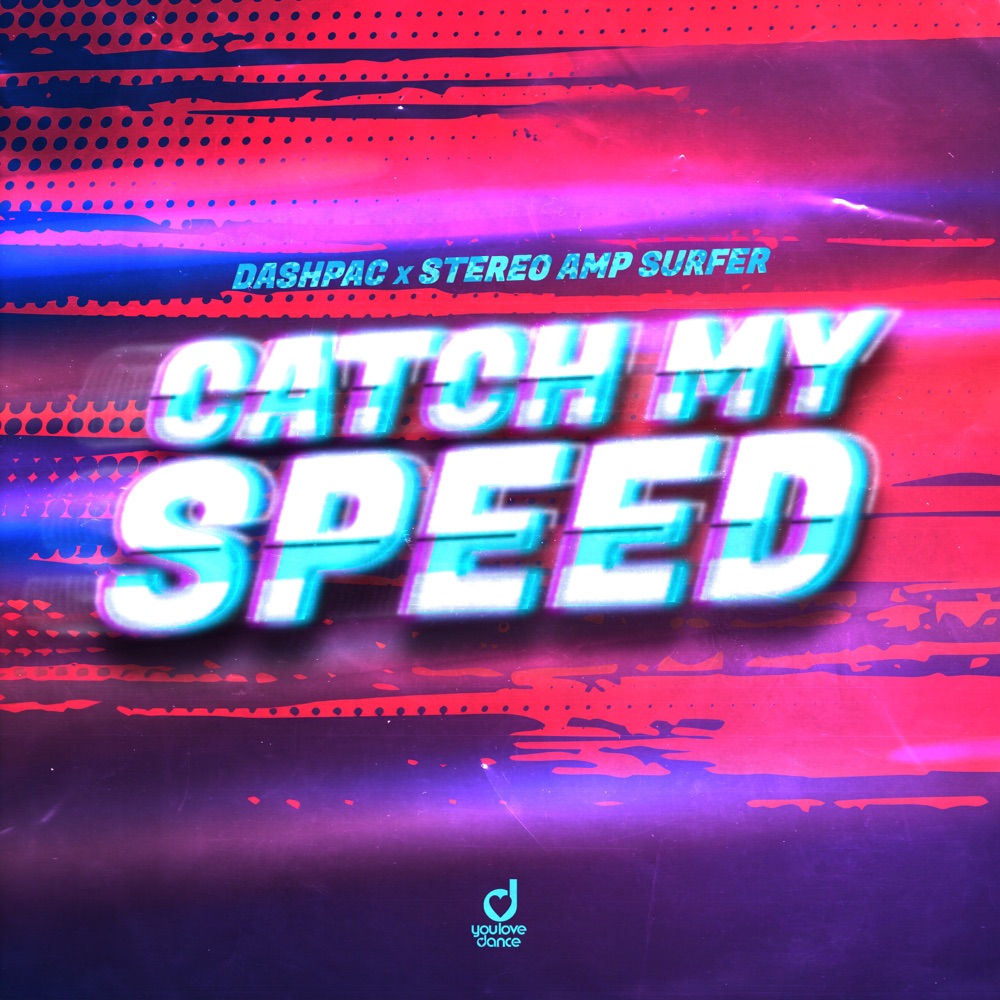 Обложка альбома «Catch My Speed - Single» — DashPac & Stereo Amp Surfer