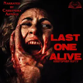 Last One Alive (Unabridged)