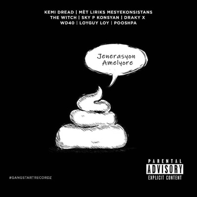 Jenerasyon Amelyore (feat. DeWitch, Mèt Liriks, Loyguy Loy, Sky’P Ghost, Pooshpa, Big Drak & W40) - Single