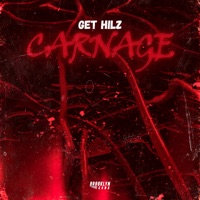 Carnage - Single - Get Hilz