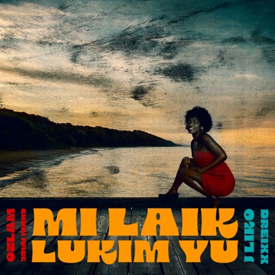 Mi Laik Lukim Yu (feat. DREIXX & J LIKO) - Single