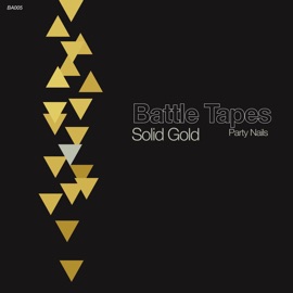 Solid Gold (The Beta Machine Remix) Battle Tapes & Party Nails