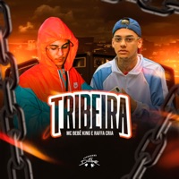 Tribeira - Single - MC BebeKing & Raffa Cria