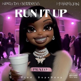 Run It Up (feat. 1TakeQuan) Ivery Da Goddess
